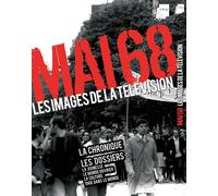 Mai 68 - Les Images De La Télévision