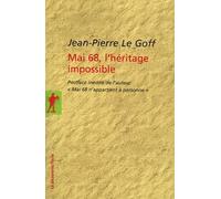 Mai 68 - L'héritage impossible: Suivi de "Mai 68 n'appartient à personne"