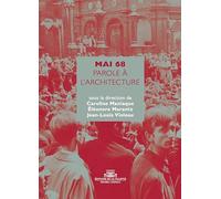 Mai 68. Parole à l'architecture