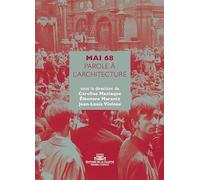 Mai 68. Parole à l'architecture