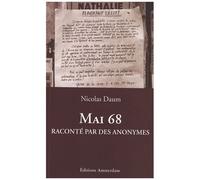 Noël Daum – Mai 68 raconté par des anonymes – Broché