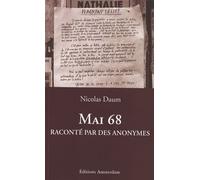 Noël Daum – Mai 68 raconté par des anonymes – Broché