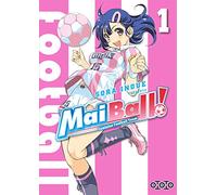 Mai Ball - Tome 01