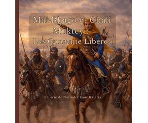 Mai Bhago et Chali Muktey: Les Quarante Libérés