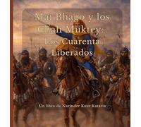 Mai Bhago y los Chali Muktey: Los Cuarenta Liberados