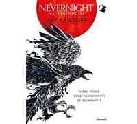 Mai dimenticare. Nevernight (Libro primo degli accadimenti di Illuminotte)