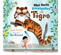 Mai Fagis Pesigolles Al Tigre Butchart, Pamela (Auteur)