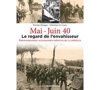 Mai-Juin 40 : le regard de l'envahisseur
