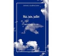 Mai, juin, juillet Denis Guénoun (Auteur)