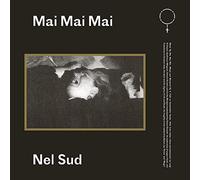 Mai Mai Mai - Nel Sud [Import]