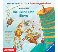 Mai,Manfred - Kunterbunte 1-2-3 Minutengeschichten-Rote Blume