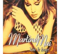 Mai Martine - Voir Le Loup