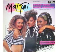 Mai Tai - Turn Your Love Around [Import]