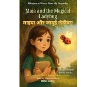 Maia And The Magical Ladybug (An English - Hindi Bilingual Adventure)