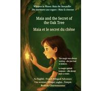 Maia and the Secret of the Oak Tree (An English - French Bilingual Adventure): The magic was always waiting - she just had to believe