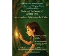 Maia And The Secret Of The Oak Tree (An English - German Bilingual Adventure)