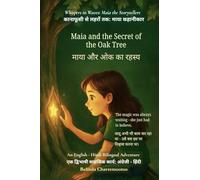 Maia and the Secret of the Oak Tree (An English - Hindi Bilingual Adventure): The magic was always waiting - she just had to believe