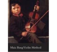 Maia Bang Violin Method - Auer, Leopold Auer, Leopold (Auteur)