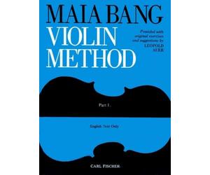 Maia Bang Violin Method: Book 1