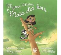 Maïa des bois - Leotin Meliot - Exbrayat Eds - cartonné - Roman junior dès 9 ans