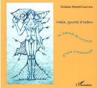 Maïa, goutte d'océan Ou carnet de voyage d'une naissance - Violaine Martel-Guevara - L'harmattan - cartonné - Album jeunesse dès 6 ans