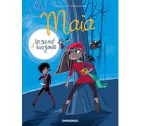 Maïa - Tome 2 - Un secret bien gardé