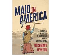 Maid in America A Journey of Resilience, Determination, and the American Dream - Rosemary Everton - Advantage Media Group - ebook (ePub) - Livre