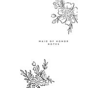 Maid of Honor Notes