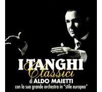 Maietti Aldo E La Sua Orchestra - I Tanghi Classici Di Aldo Maietti [Import]
