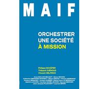 Maif: Orchestrer une société à mission
