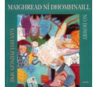 Maighread Ni Dhomhnaill - No Dowry-Maighread Ni Dhomhnaill CEFCD152