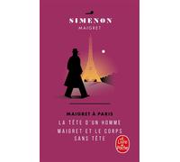 Maigret à Paris: La Tête d'un homme - Maigret et le corps sans tête