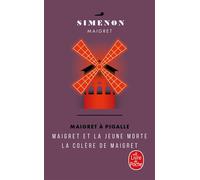 Maigret - Maigret À Pigalle - Maigret Et La Jeune Morte - La Colère De Maigret