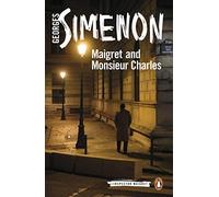 Maigret and Monsieur Charles: Inspector Maigret