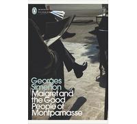Maigret and the Good People of Montparnasse: Inspector Maigret