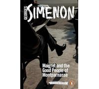 Maigret and the Good People of Montparnasse: Inspector Maigret