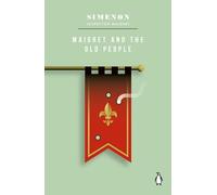 Maigret and the Old People: Inspector Maigret