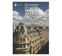 Maigret and the Old People: Inspector Maigret