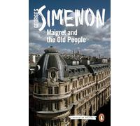 Maigret and the Old People: Inspector Maigret