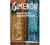 Maigret and the Reluctant Witnesses: Inspector Maigret