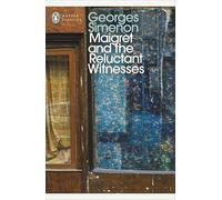 Maigret and the Reluctant Witnesses: Inspector Maigret