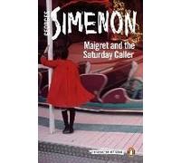 Maigret And The Saturday Caller