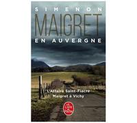 Maigret En Auvergne - L'affaire Saint-Fiacre - Maigret À Vichy