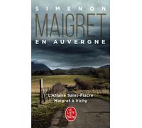 Maigret En Auvergne - L'affaire Saint-Fiacre - Maigret À Vichy