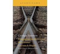 Maigret en los dominios del córoner: (Los casos de Maigret)