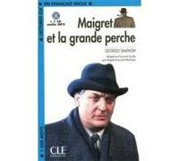 Maigret et la grande perche + CD MP3 Brigitte Faucard-Martinez (Auteur), Georges Simenon (Auteur)