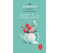 Maigret et la Grande Perche - Georges Simenon - Lgf - Poche - Roman