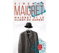Maigret et le client du samedi - Georges Simenon - Lgf - Poche - Roman