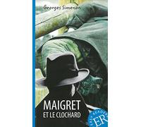 Maigret et le clochard: Französische Lektüre für das 1., 2. und 3. Lernjahr