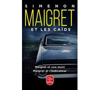 Maigret et les caïds (2 titres) Maigret et son mort, Maigret et l'indicateur - Georges Simenon - Lgf - Poche - Roman